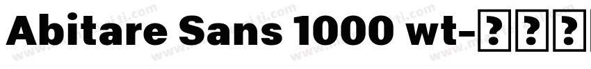 Abitare Sans 1000 wt字体转换